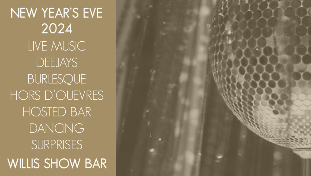 Willis Show Bar 2023 New Year's Eve flyer