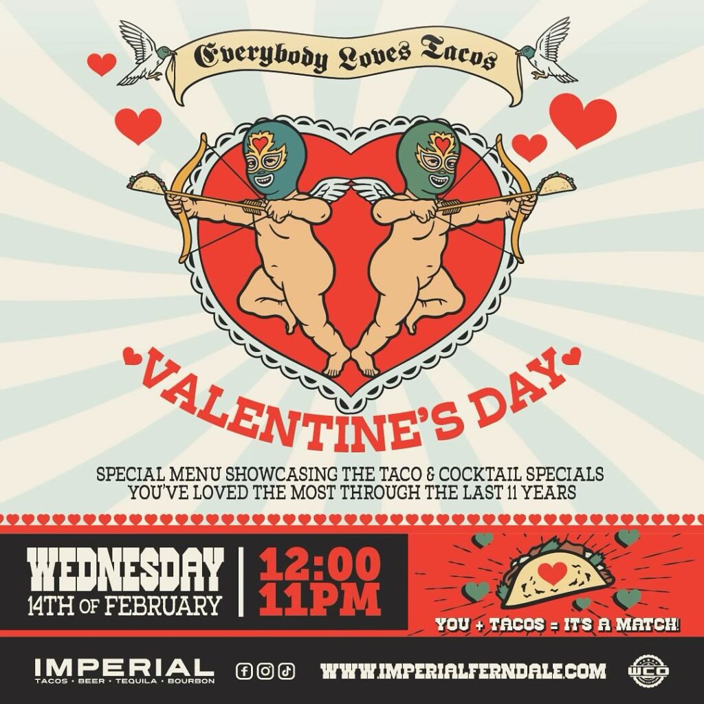 imperial's valentine's day 2024 everybody loves tacos flyer