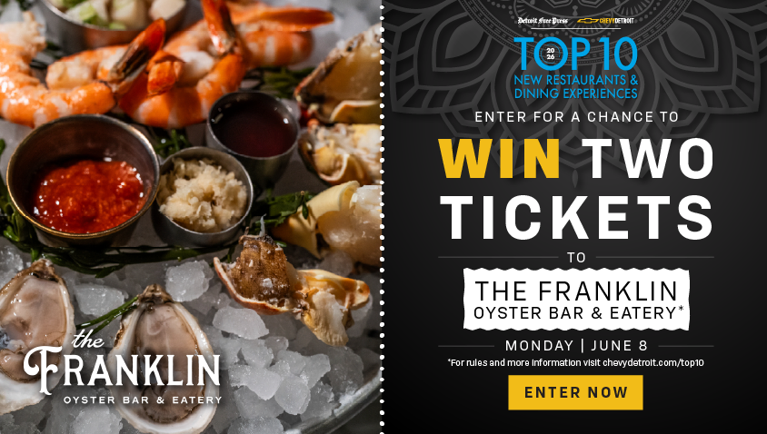 Detroit Free Press and Chevy Detroit Top 10 New Restaurants & Dining Experiences 2026 promotion. Enter for a chance to win two tickets to The Franklin Oyster Bar & Eatery on Monday, June 8. Features a seafood platter with shrimp, oysters, and crab on ice with cocktail sauce and horseradish.