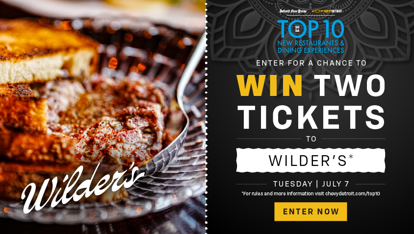 Detroit Free Press and Chevy Detroit Top 10 2026 New Restaurants & Dining Experiences. Enter for a chance to win two tickets to Wilder's on Tuesday, July 7. Enter now.